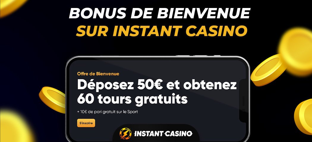 bonus d'instant  casino